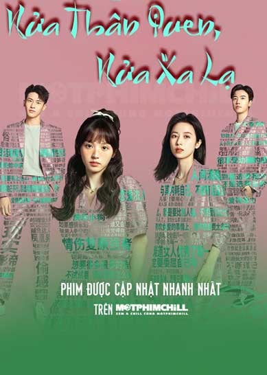 Nửa Thân Quen, Nửa Xa Lạ