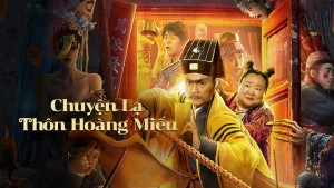 Chuyện Lạ Thôn Hoàng Miếu Vietsub + Thuyết Minh
