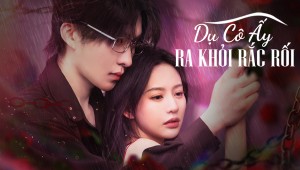 Dụ Cô Ấy Ra Khỏi Rắc Rối Vietsub